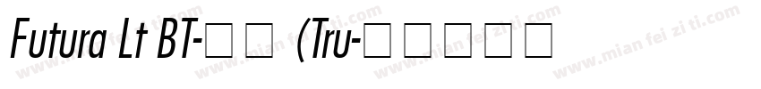 Futura Lt BT-常规 (Tru字体转换
